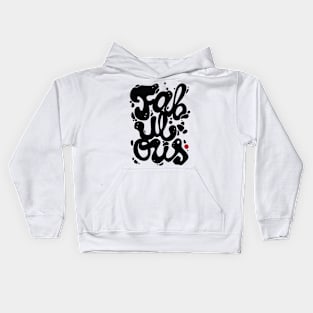 Fabulous Kids Hoodie